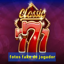 fotos fake de jogador